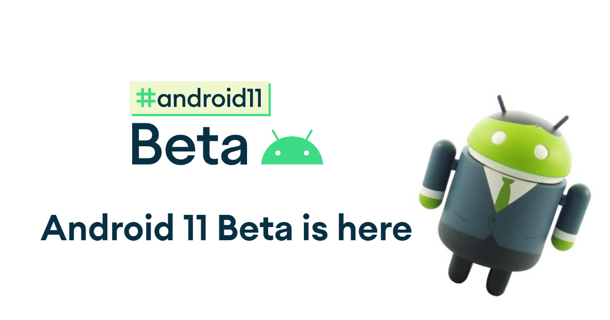 Android 11 Beta 2 Is Here While Google Leaks Stable Release Date To Be