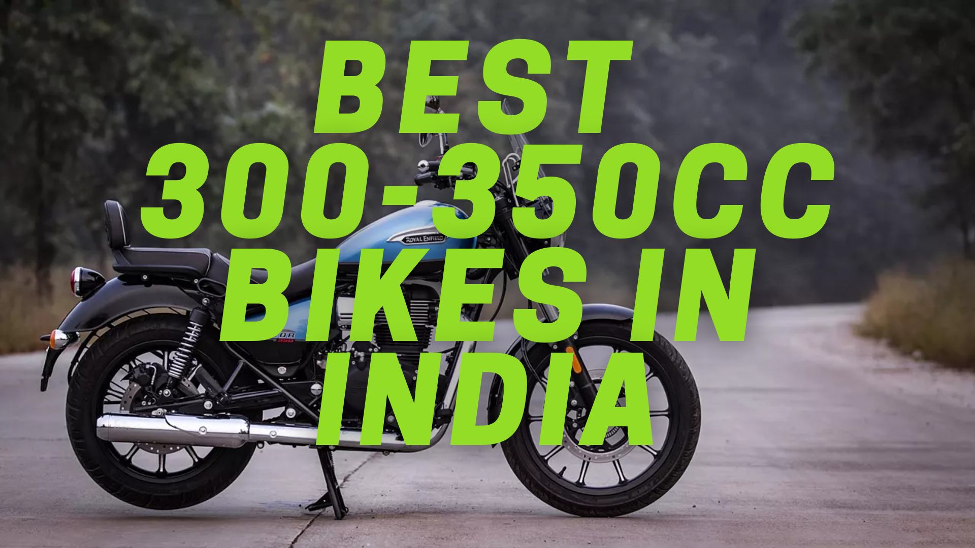 Top 5 Best 300-350cc Bikes In India