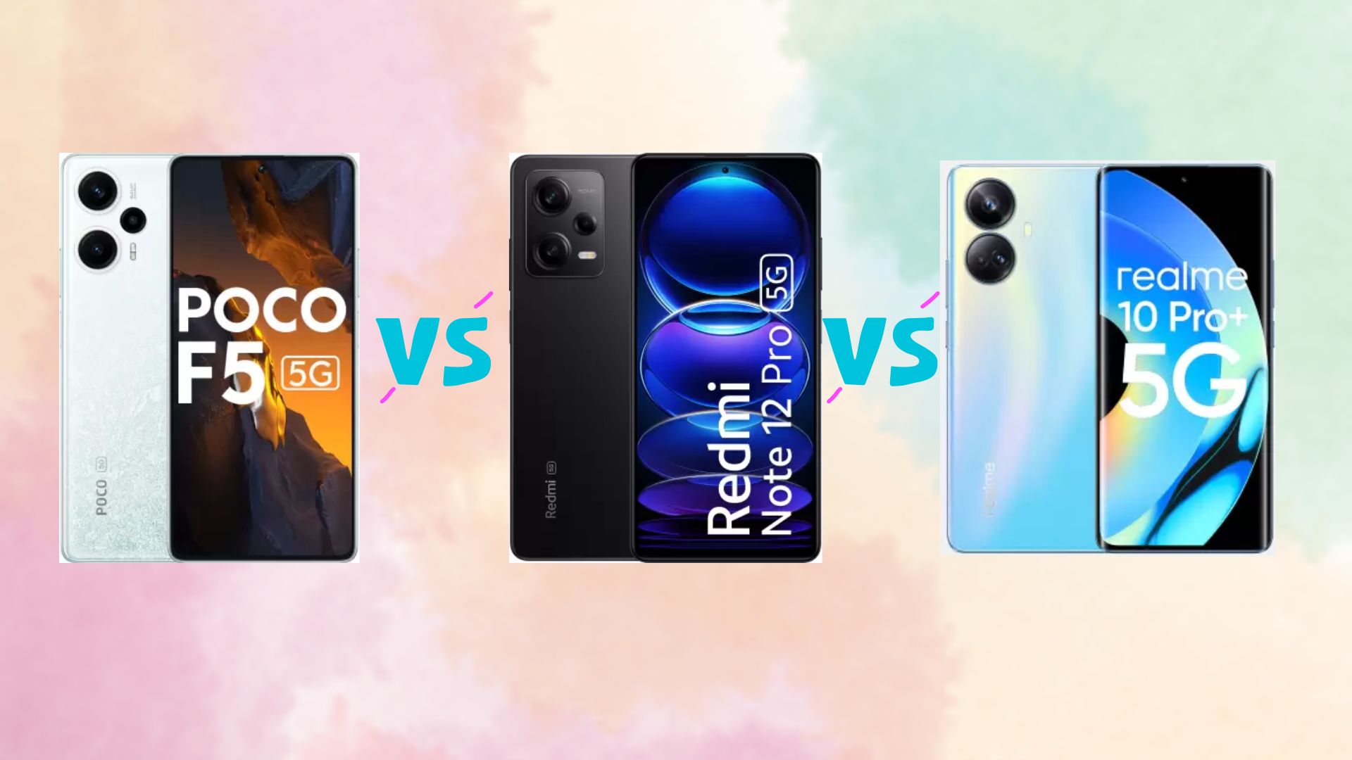 Poco F5 vs Redmi Note 12 Pro vs Realme 10 Pro Plus